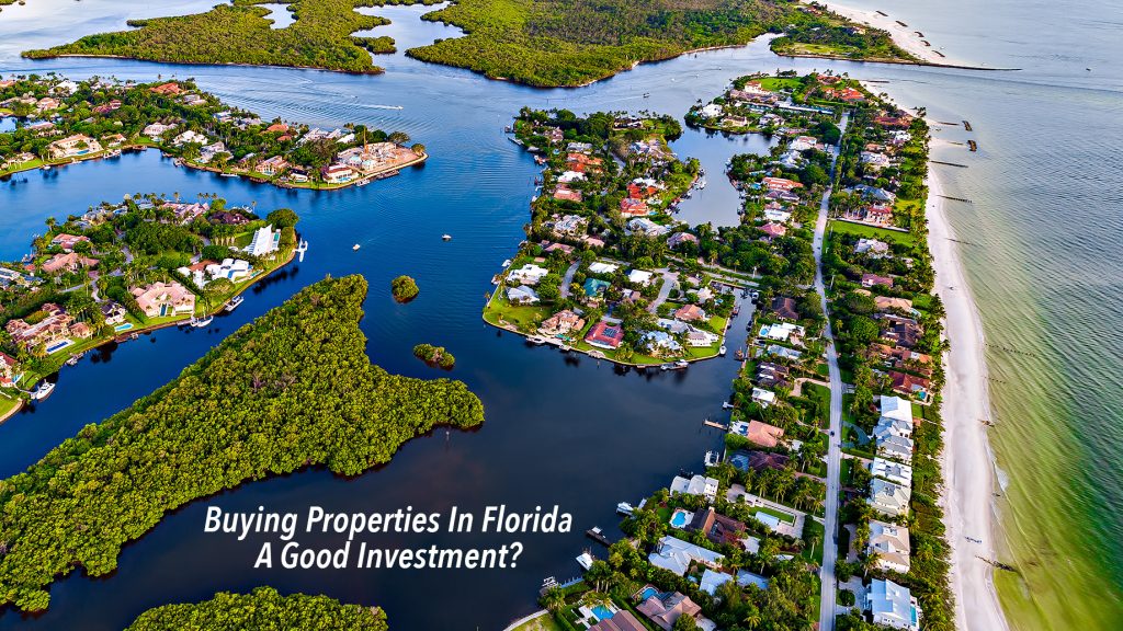 Buying Properties In Florida A Good Investment? The Pinnacle List