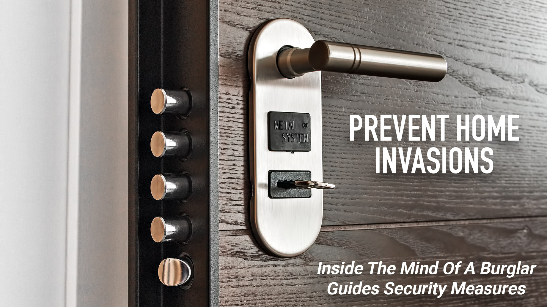 Prevent Home Invasions - Inside The Mind Of A Burglar Guides Security Measures