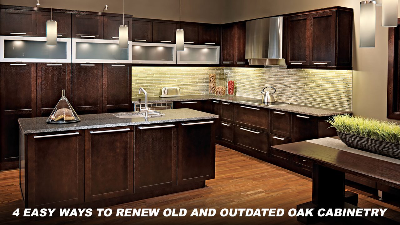 4 Easy Ways To Renew Old And Outdated Oak Cabinetry