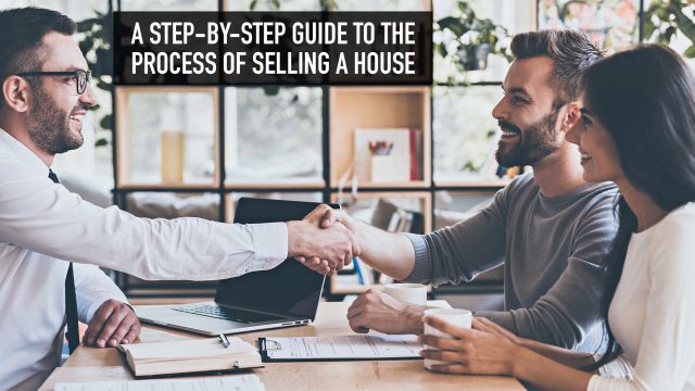 A Step-by-Step Guide to the Process of Selling a House
