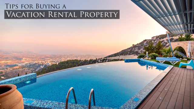 Tips for Buying a Vacation Rental Property