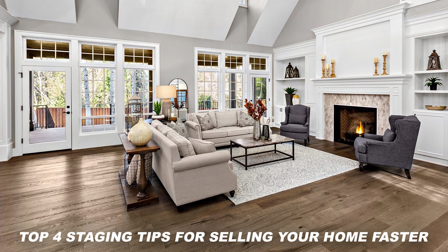Top 4 Staging Tips For Selling Your Home Faster