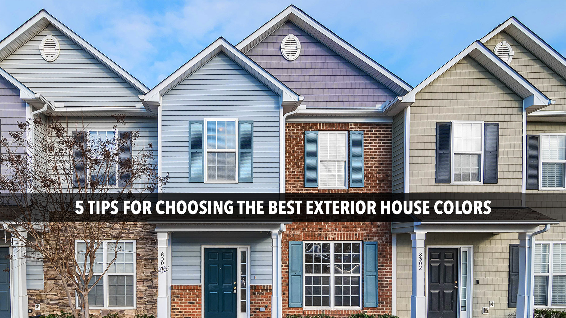 5 Tips for Choosing the Best Exterior House Colors
