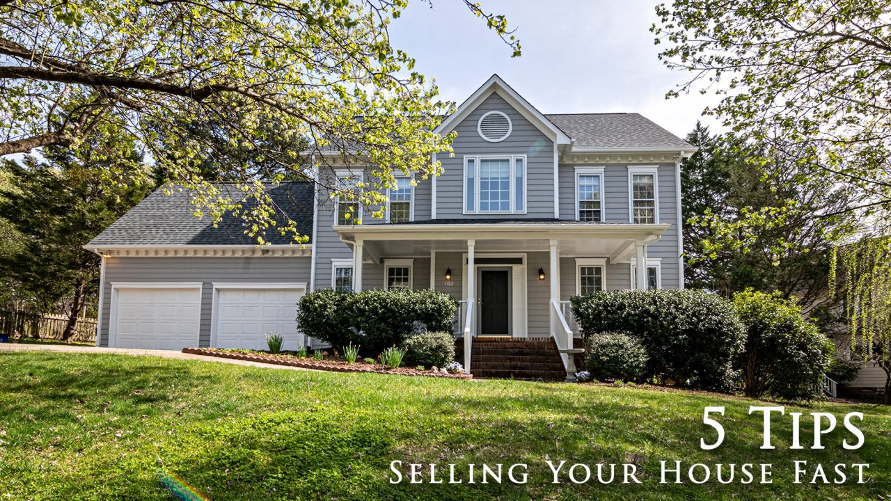 5 Tips for Selling Your House Fast