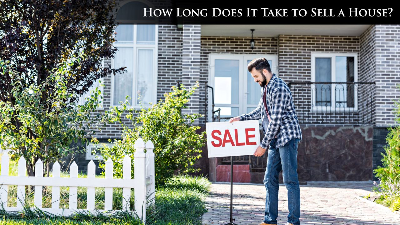 How Long Does It Take to Sell a House?