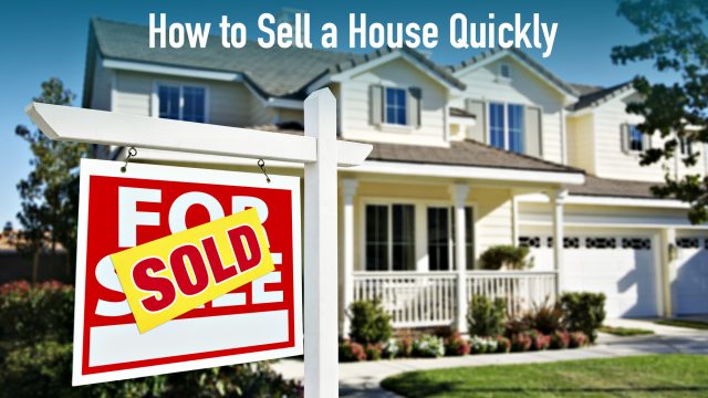 2020 Guide - How to Sell a House Quickly