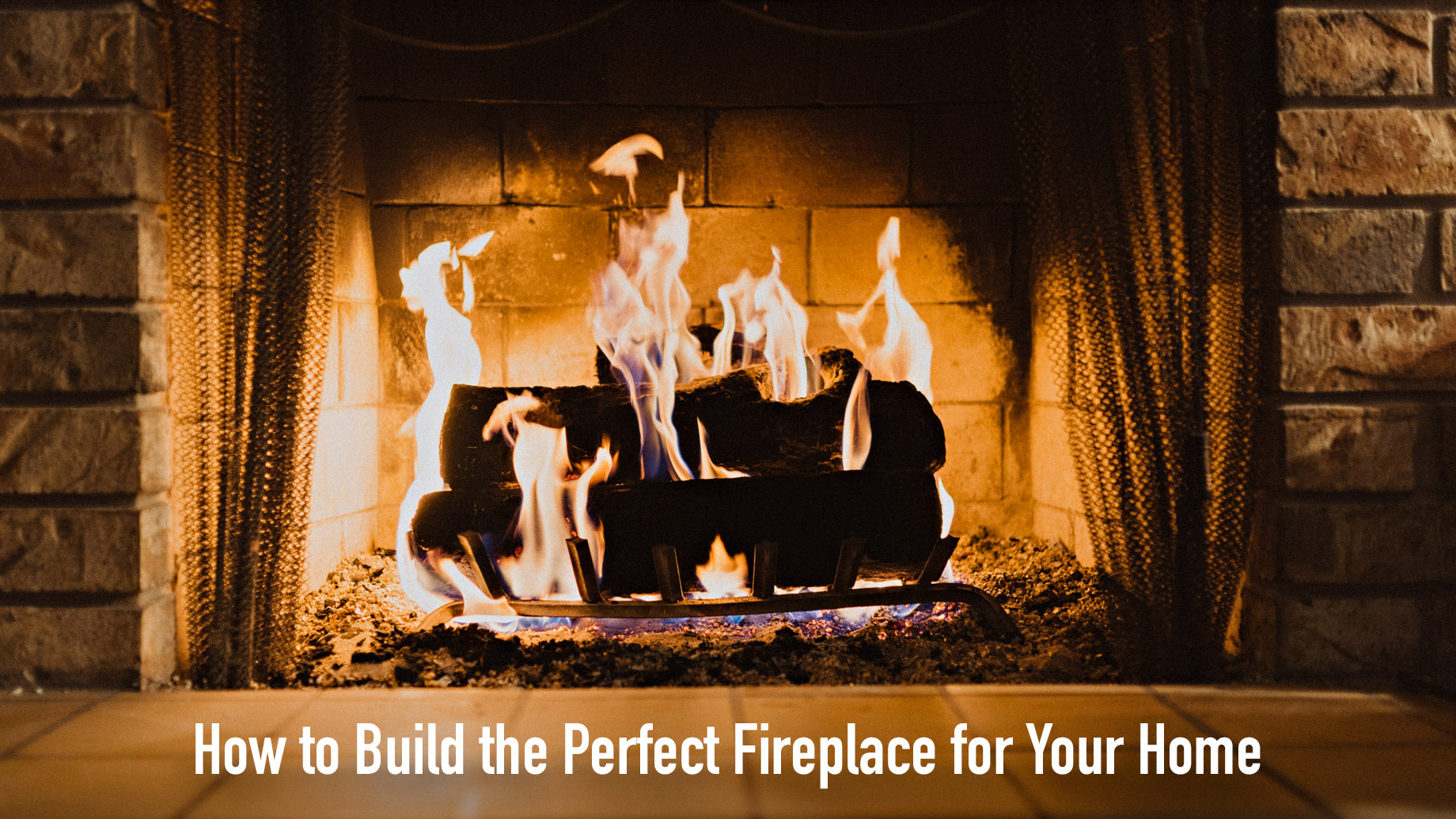 How to Build the Perfect Fireplace for Your Home – The Pinnacle List