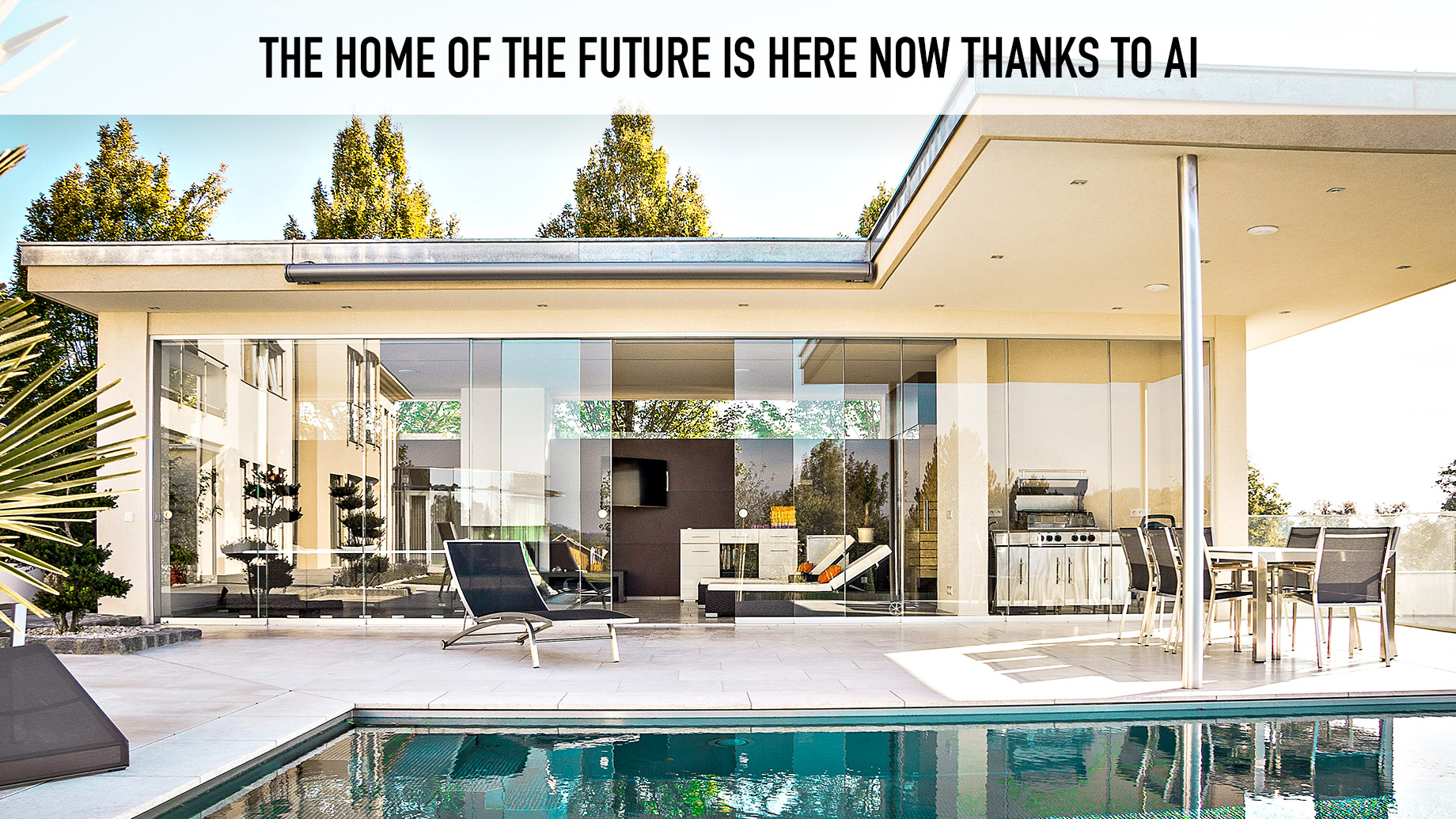 The Home Of The Future Is Here Now Thanks To AI