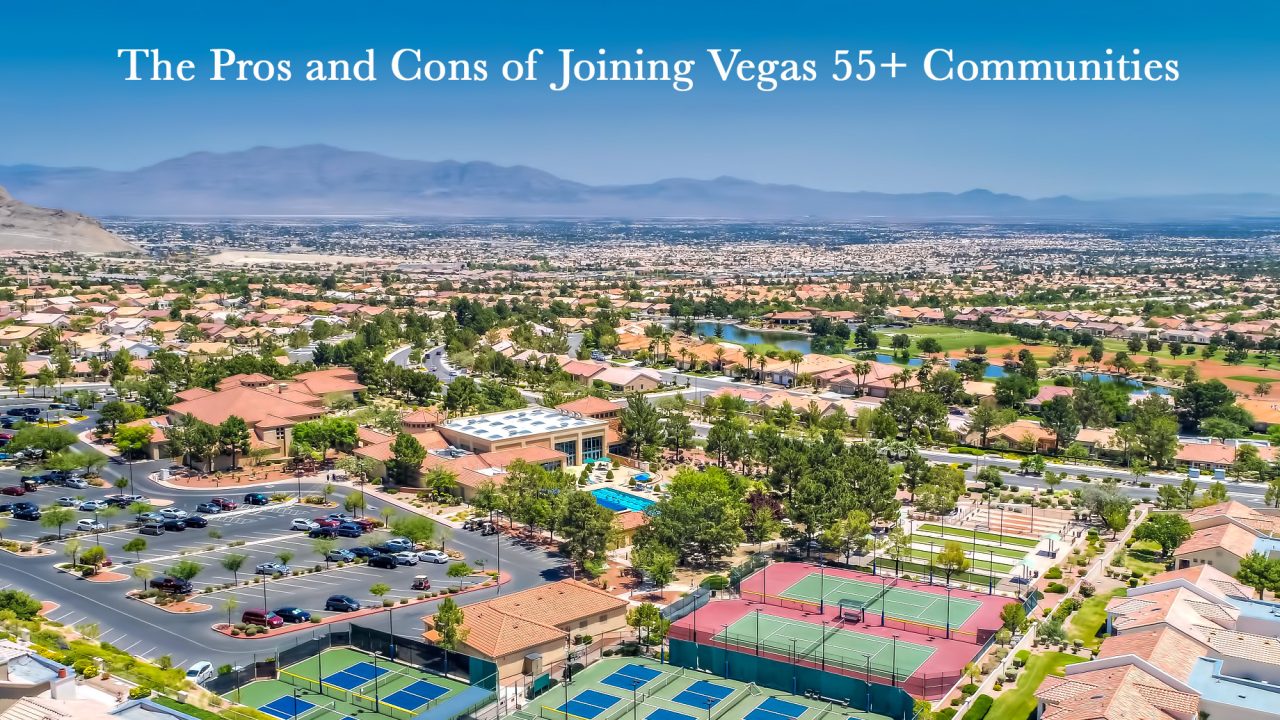 The Pros and Cons of Joining Vegas 55+ Communities