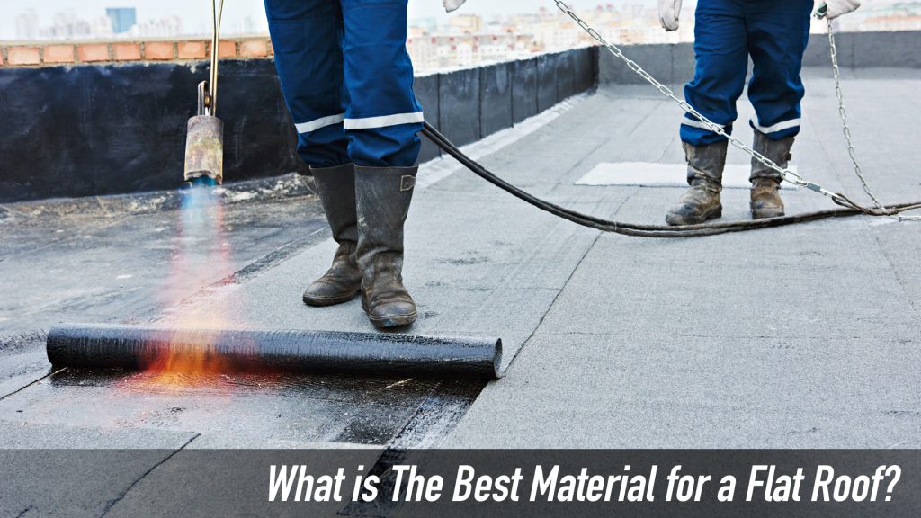 What is The Best Material for a Flat Roof? The Pinnacle List