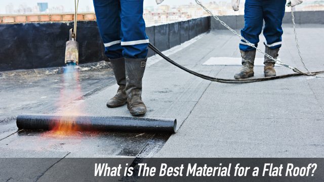 What is The Best Material for a Flat Roof?