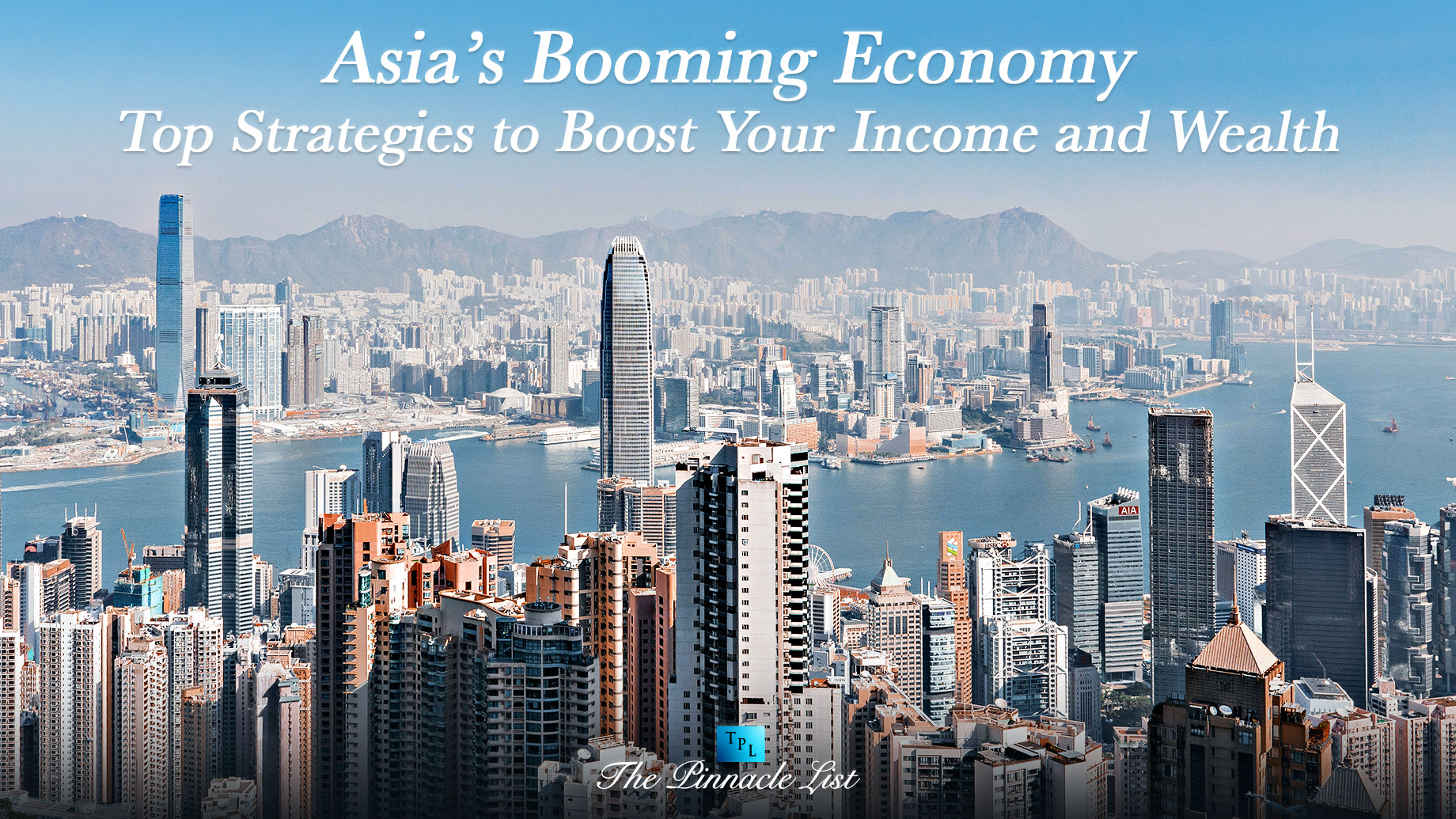 Asia's Booming Economy: Top Strategies to Boost Your Income and Wealth