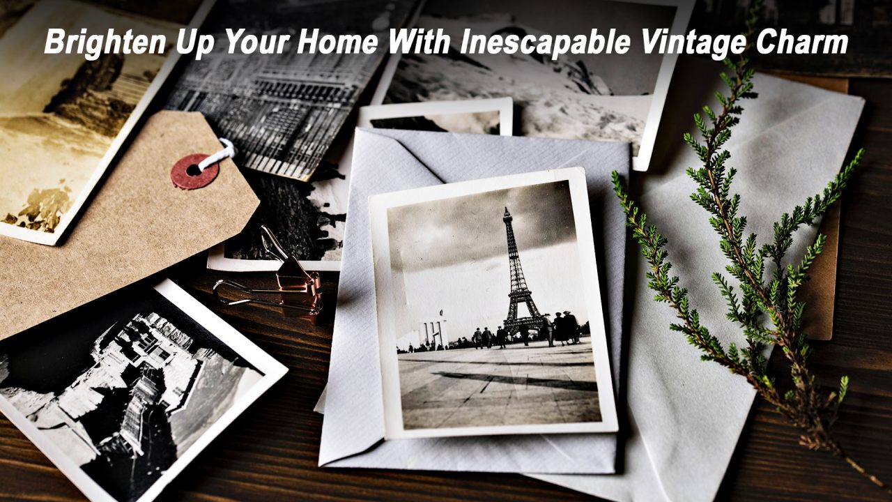 Brighten Up Your Home With Inescapable Vintage Charm