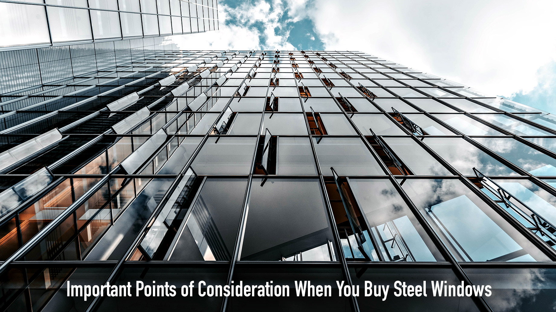 Important Points of Consideration When You Buy Steel Windows