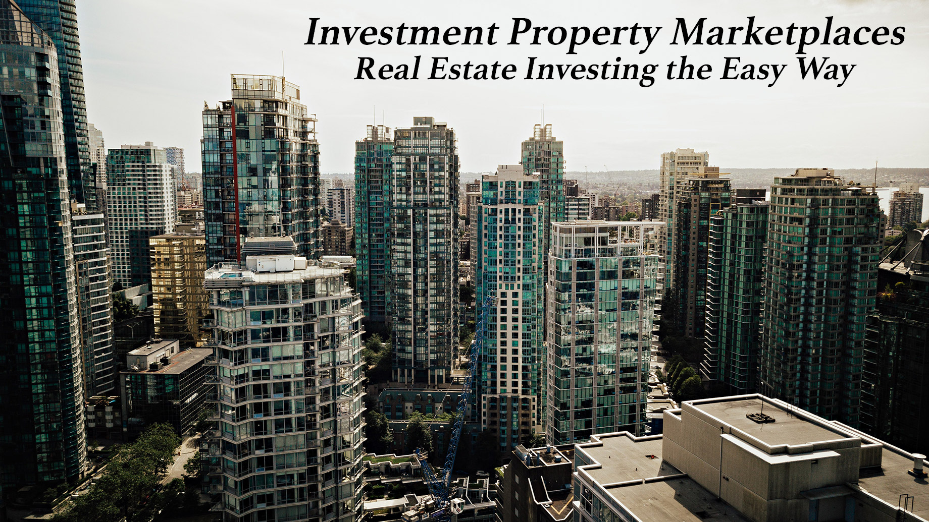 Investment Property Marketplaces - Real Estate Investing the Easy Way