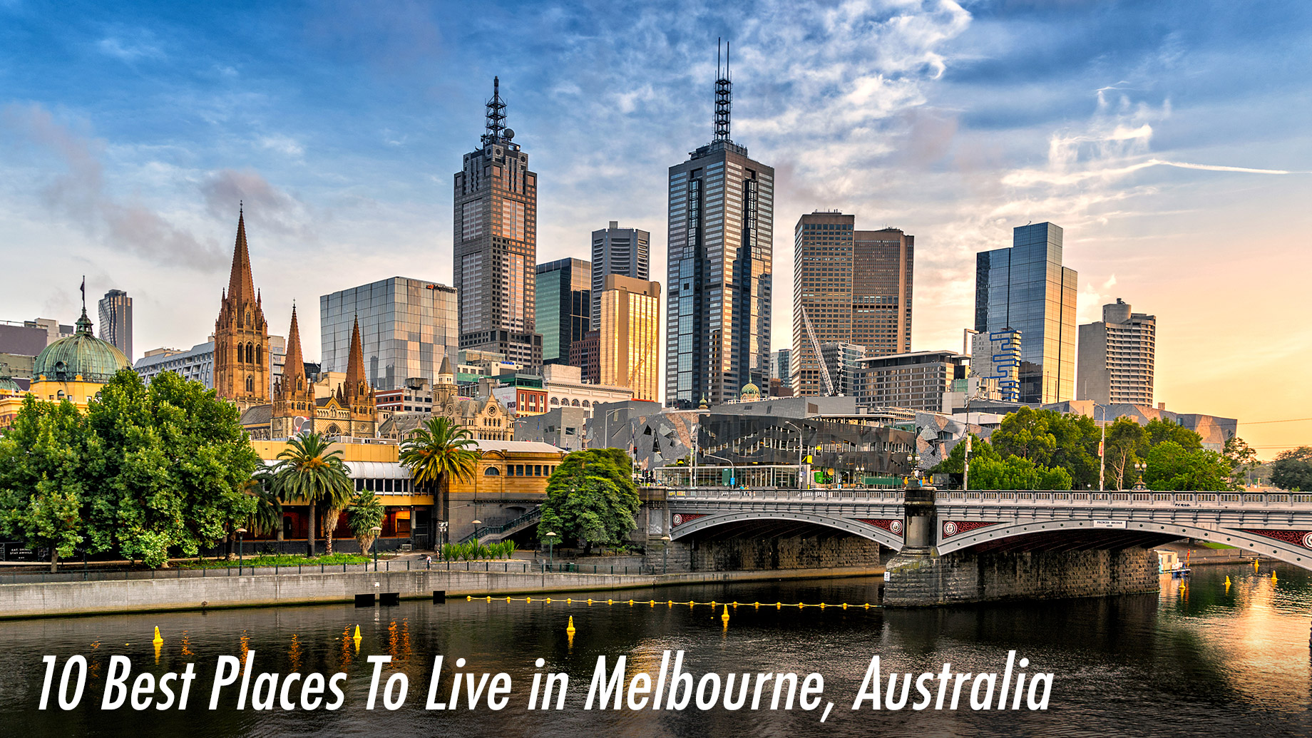 10 Best Places To Live in Melbourne, Australia