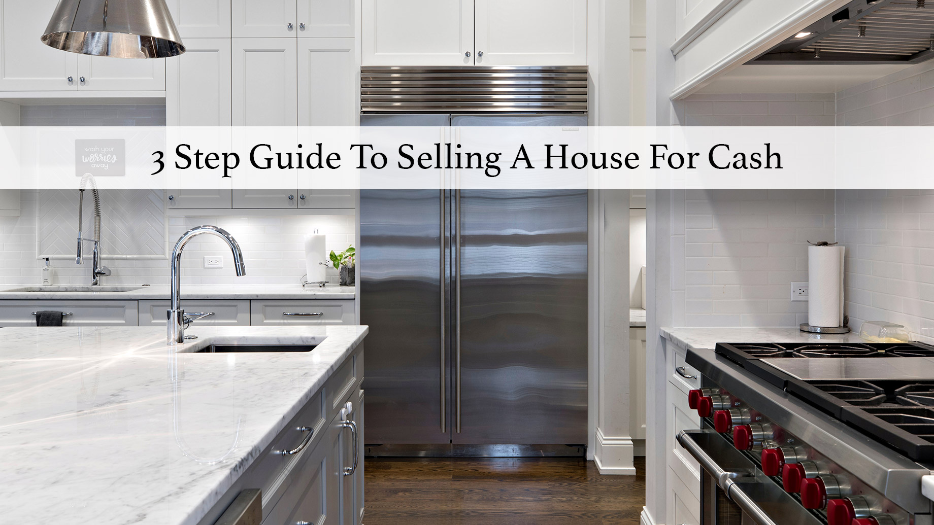 3 Step Guide To Selling A House For Cash