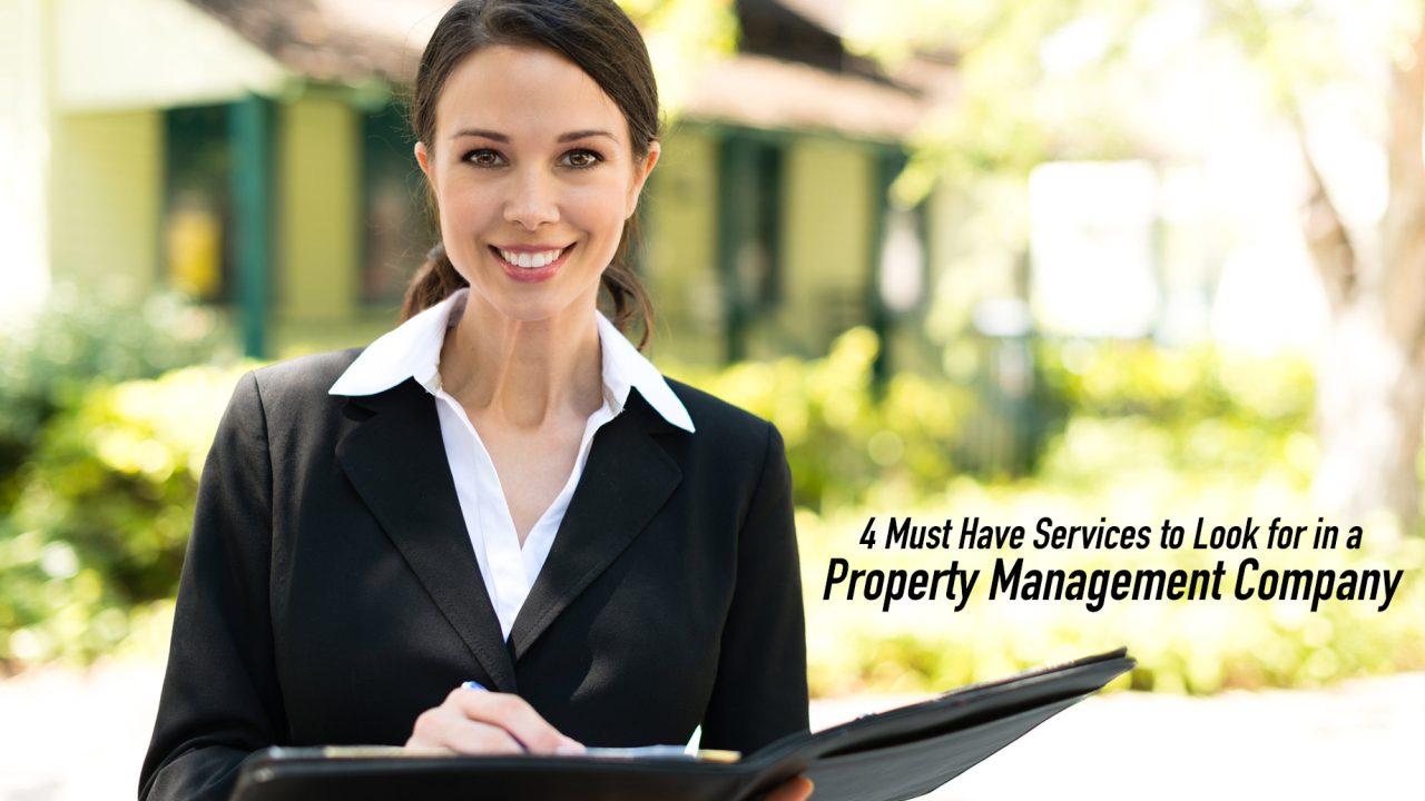 4 Must Have Services to Look for in a Property Management Company