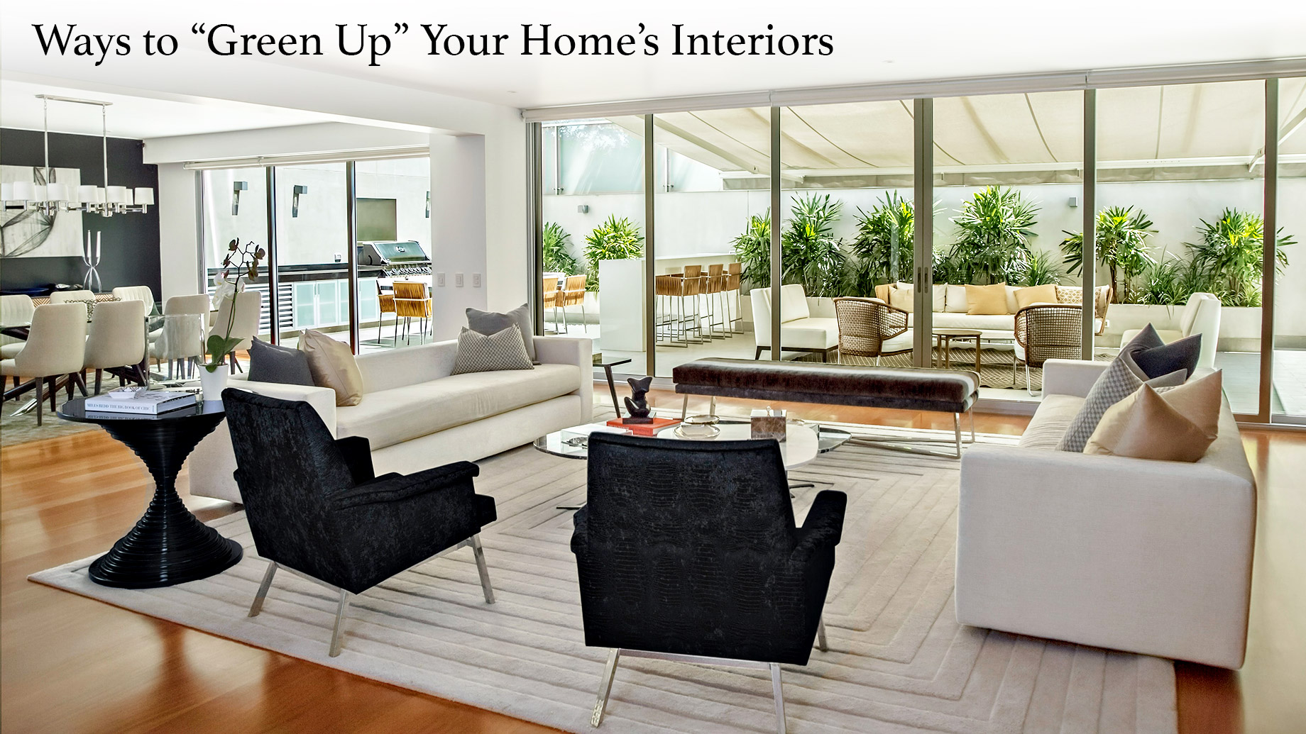 From the Inside-Out - Ways to “Green Up” Your Home’s Interiors