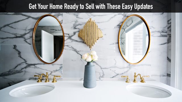 Get Your Home Ready to Sell with These Easy Updates