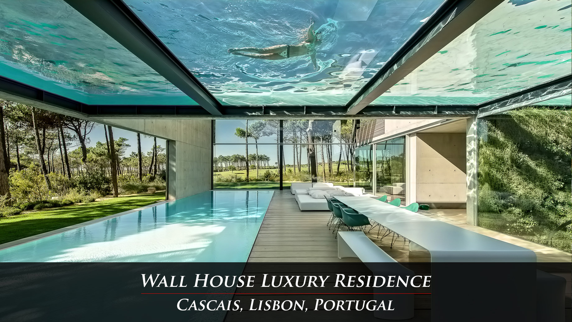 Wall House Luxury Residence – Cascais, Lisbon, Portugal