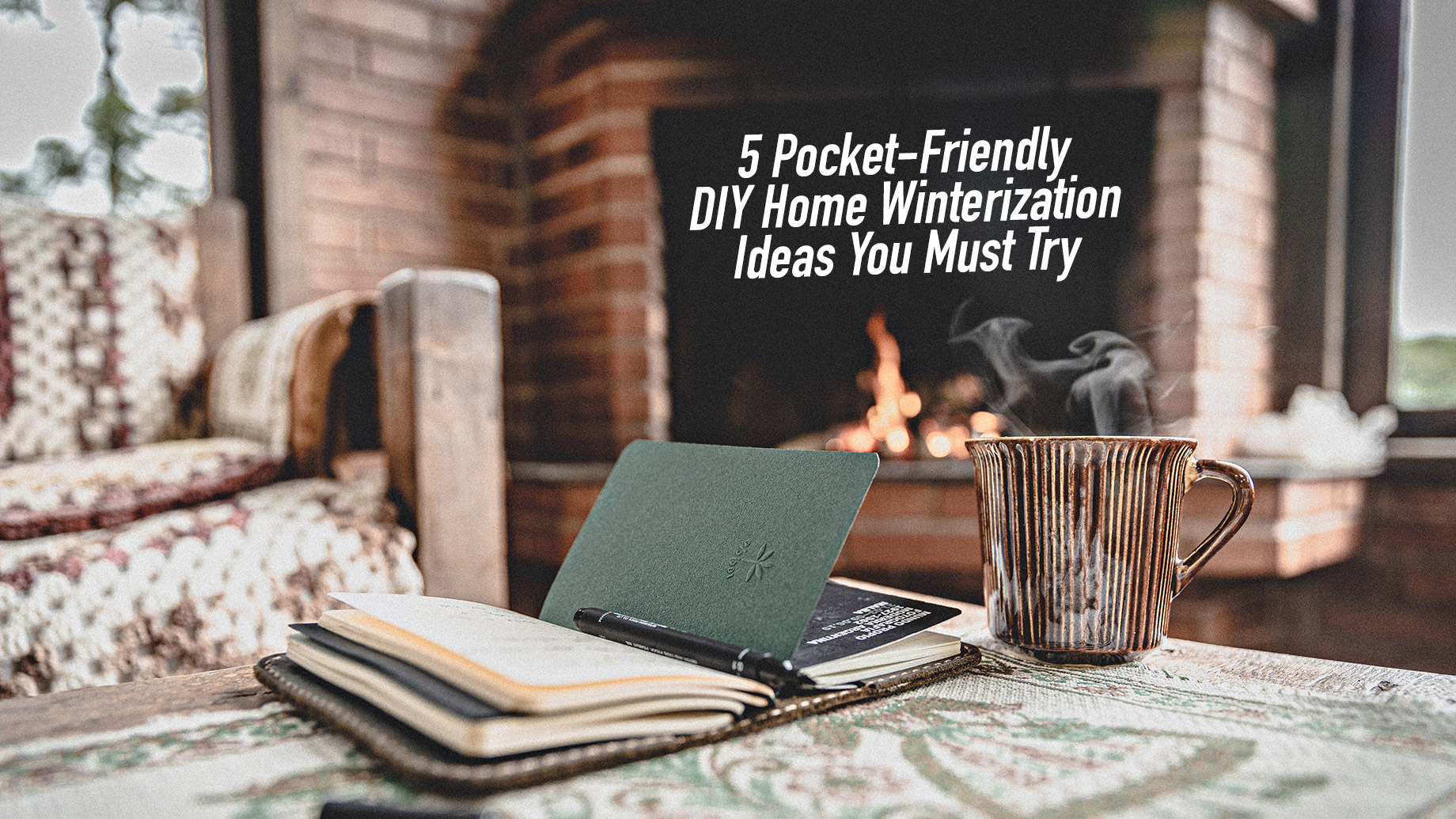 5 Pocket-Friendly DIY Home Winterization Ideas You Must Try