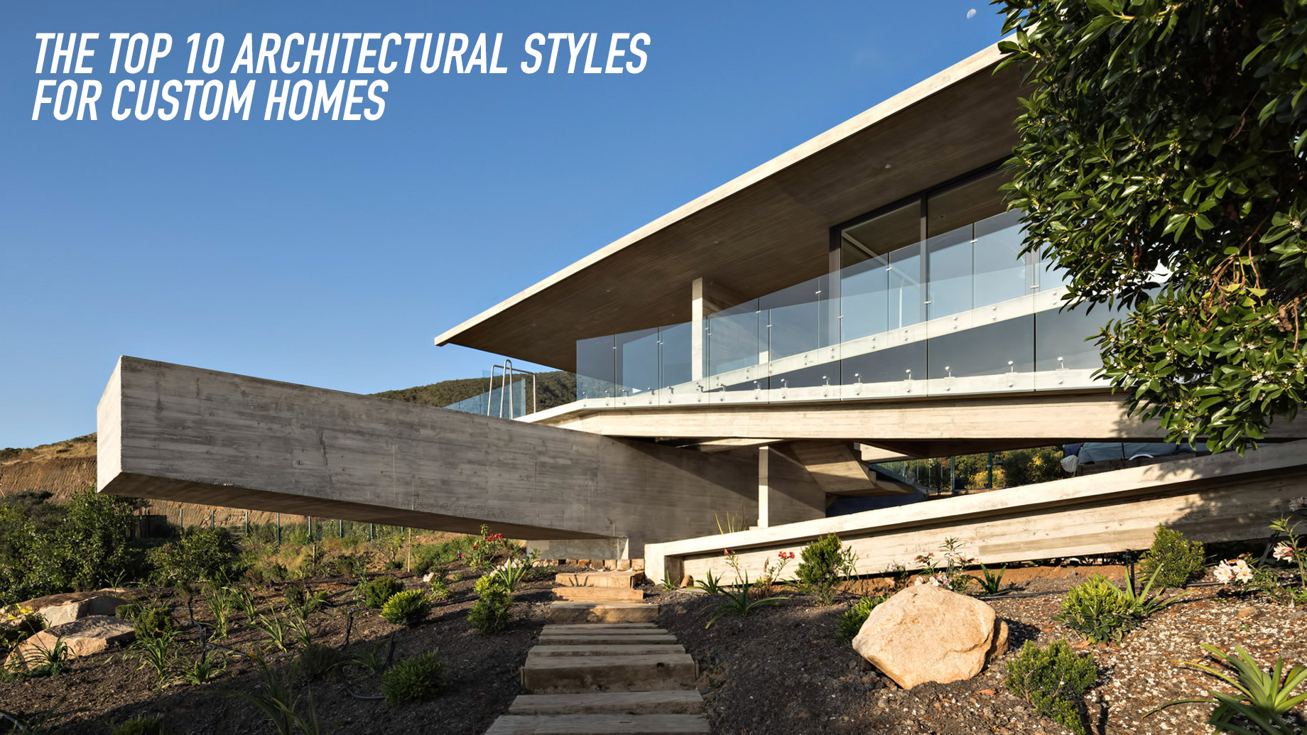 The Top 10 Architectural Styles for Custom Homes in 2021