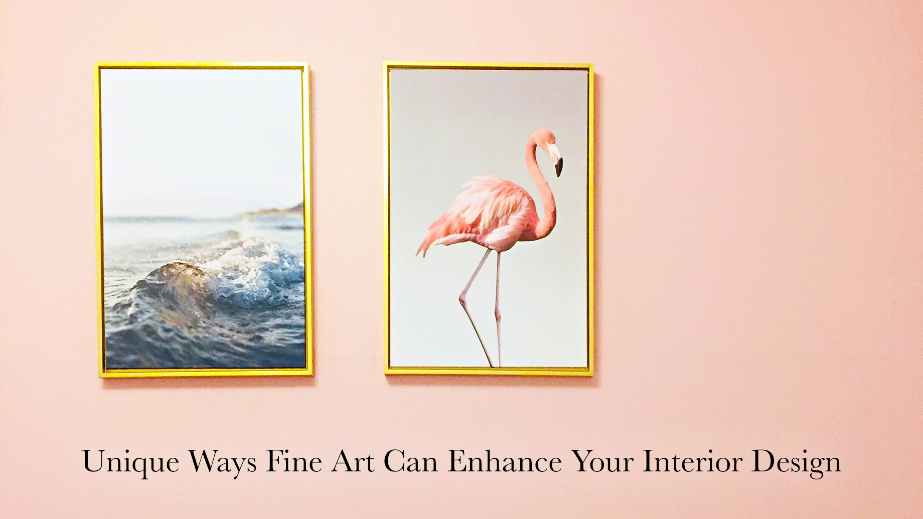 Unique Ways Fine Art Can Enhance Your Interior Design – The Pinnacle List