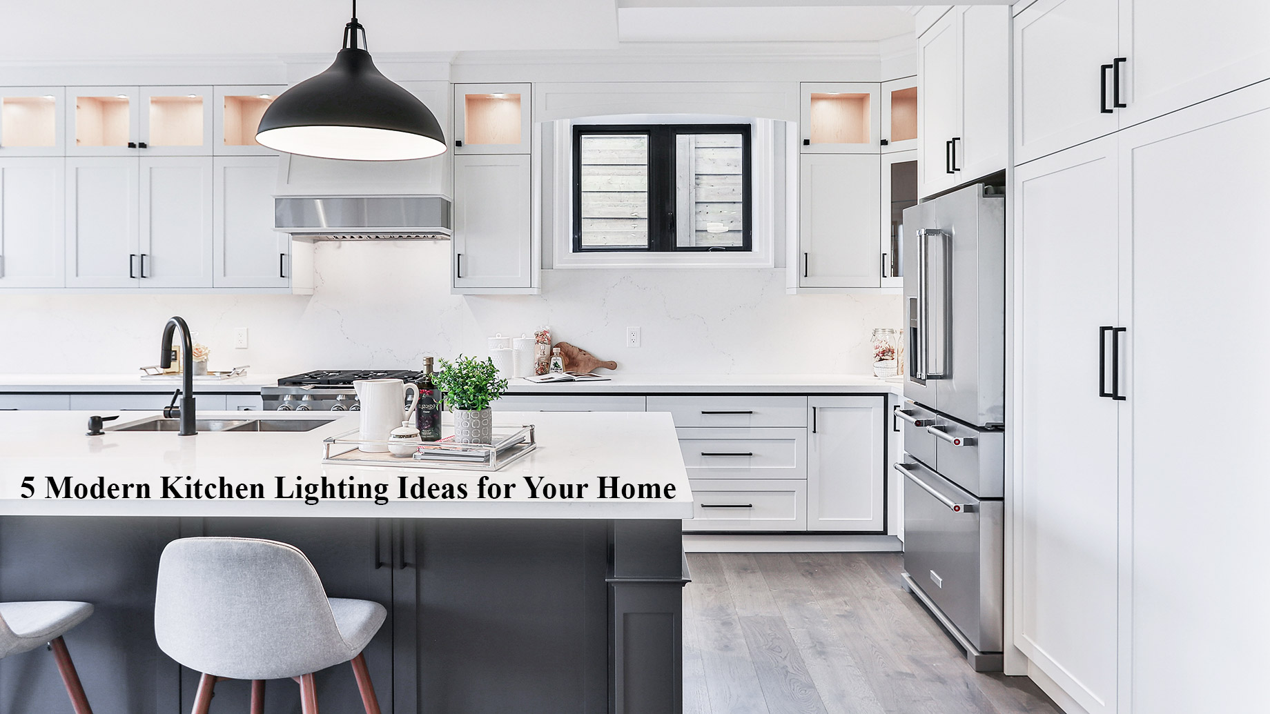 5 Modern Kitchen Lighting Ideas for Your Home