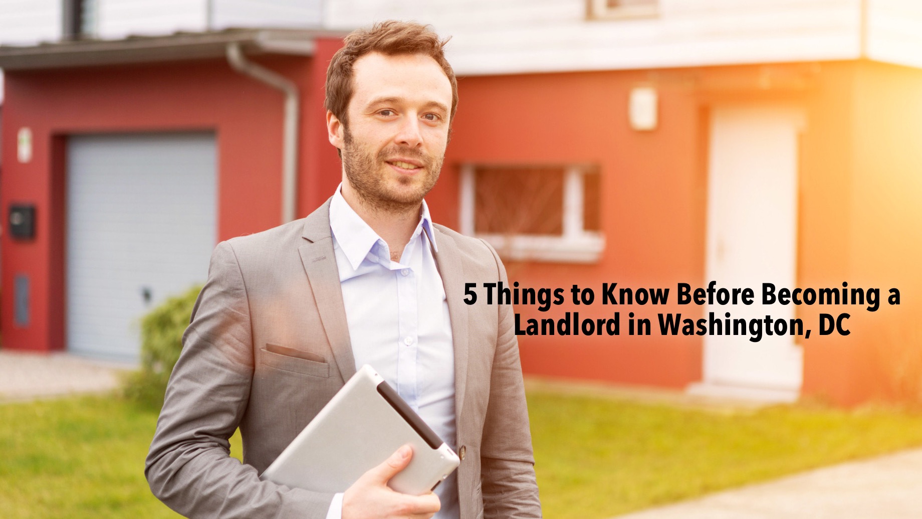 5 Things to Know Before Becoming a Landlord in Washington, DC