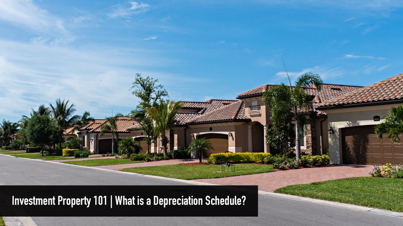 Investment Property 101 - What is a Depreciation Schedule?