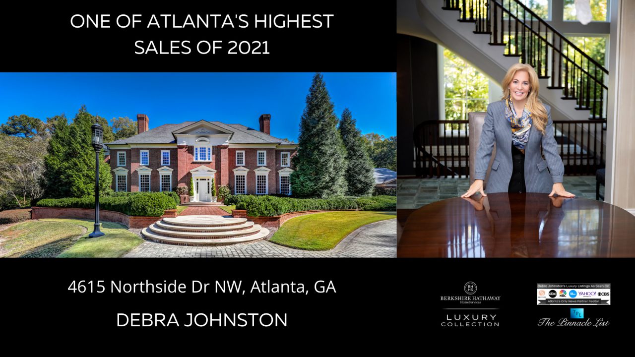 One of Atlanta's Highest Sales of 2021 - 4615 Northside Drive Sold by Debra Johnston