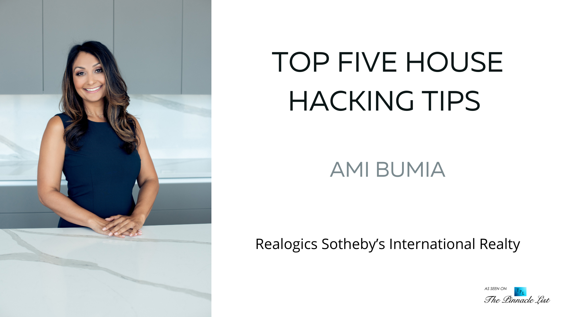 Top Five House Hacking Tips – Ami Bumia of Realogics Sotheby’s International Realty