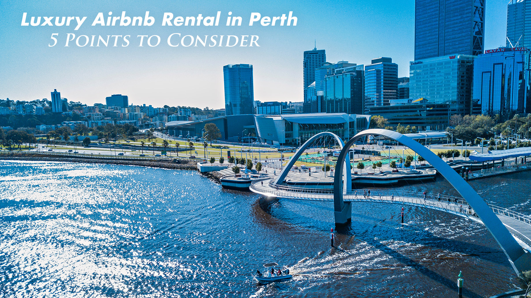 Luxury Airbnb Rental in Perth - 5 Points to Consider