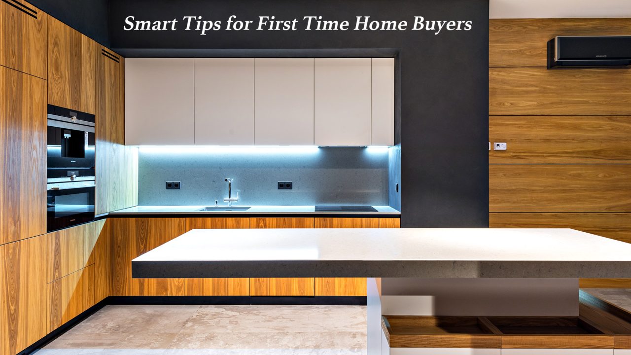Smart Tips for First Time Home Buyers
