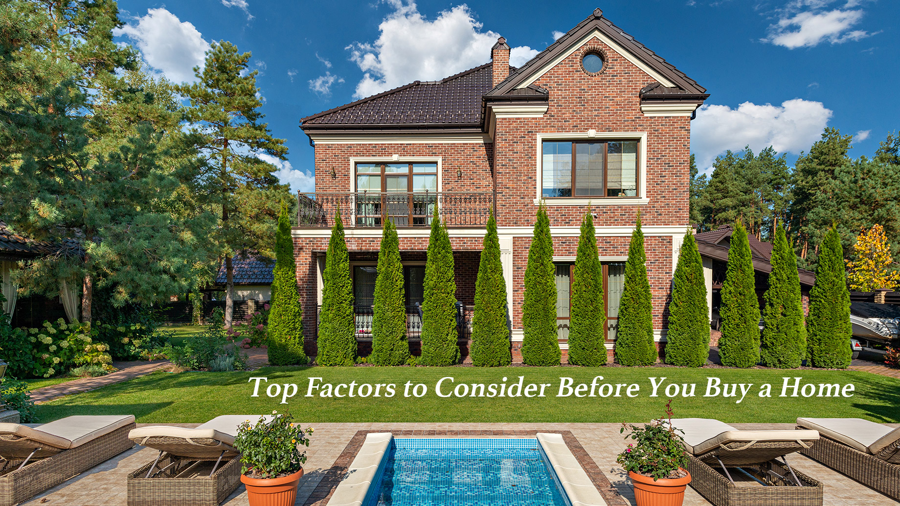 Top Factors to Consider Before You Buy a Home