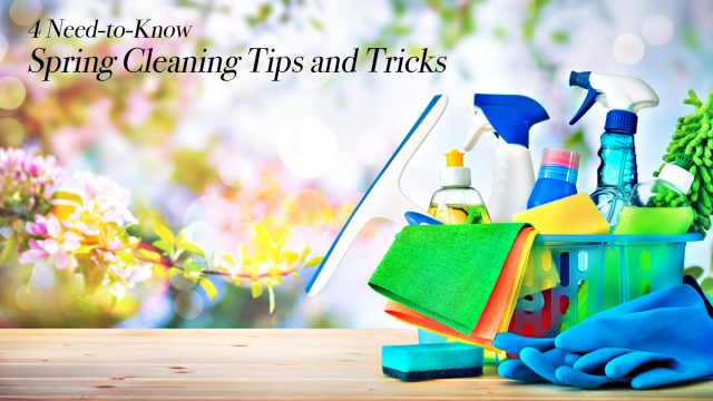 4 Need-to-Know Spring Cleaning Tips and Tricks