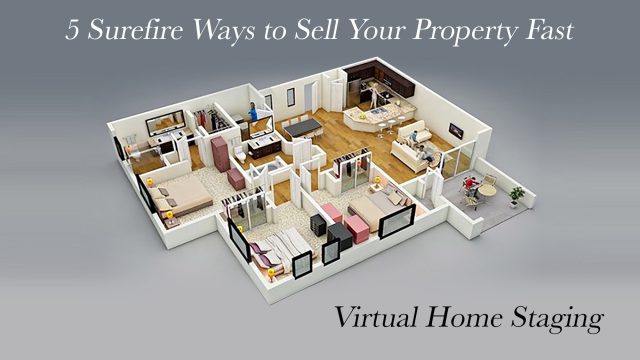 5 Surefire Ways to Sell Your Property Fast with Virtual Home Staging