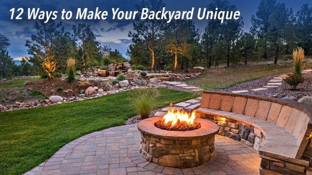 12 Ways to Make Your Backyard Unique