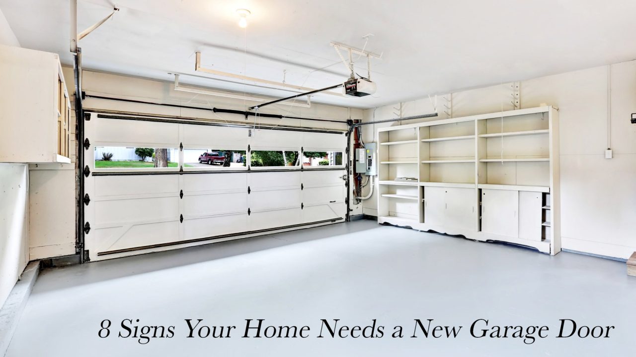 8 Signs Your Home Needs a New Garage Door