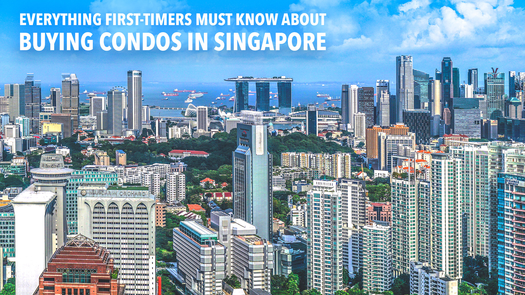 Everything First-Timers Must Know About Buying Condos in Singapore
