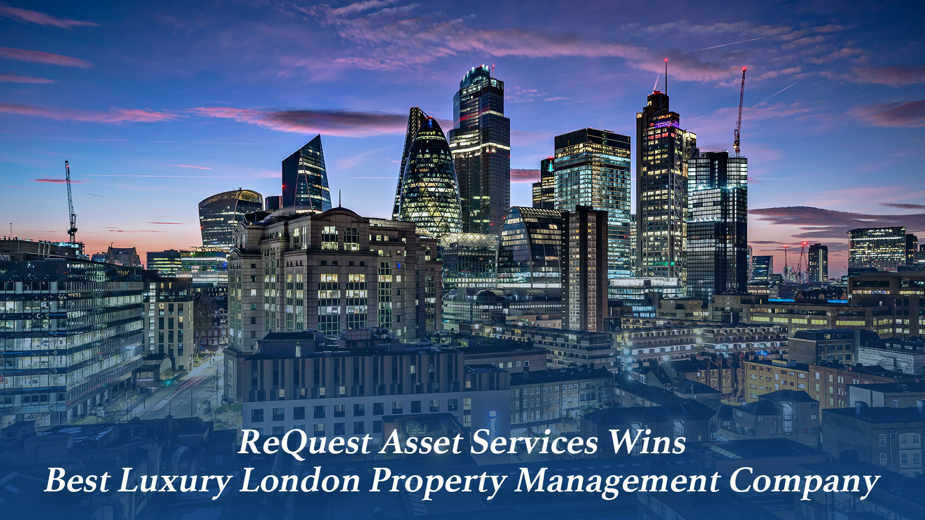 ReQuest Asset Services Wins Best Luxury London Property Management Company