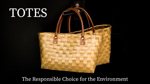 TOTES - The Responsible Choice for the Environment