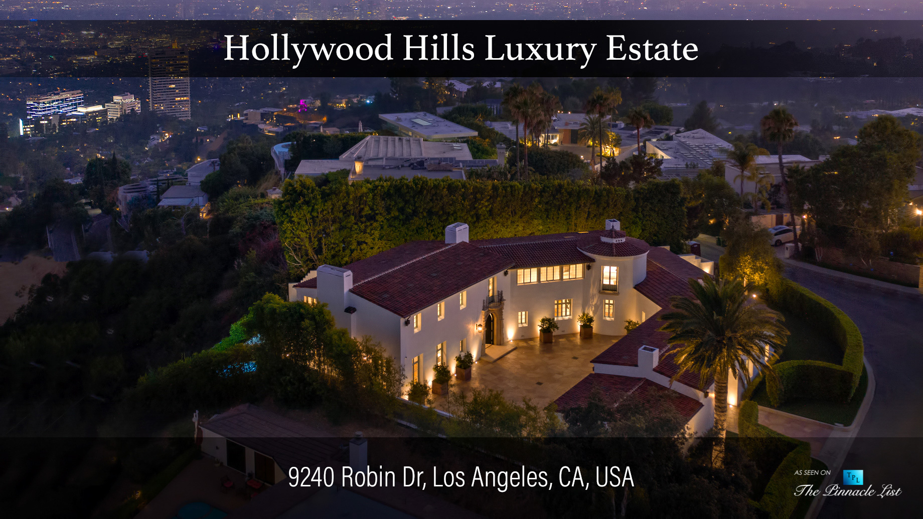 Hollywood Hills Luxury Estate – 9240 Robin Dr, Los Angeles, CA, USA