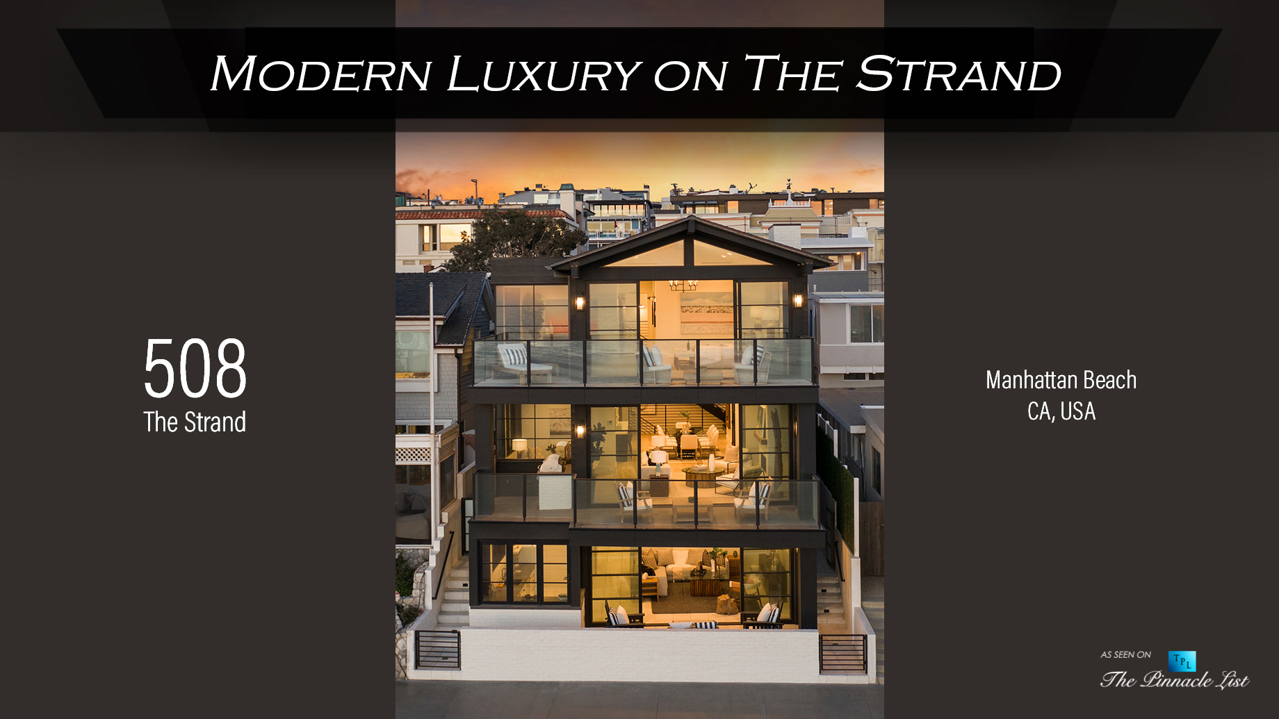 Modern Luxury on The Strand - 508 The Strand, Manhattan Beach, CA, USA