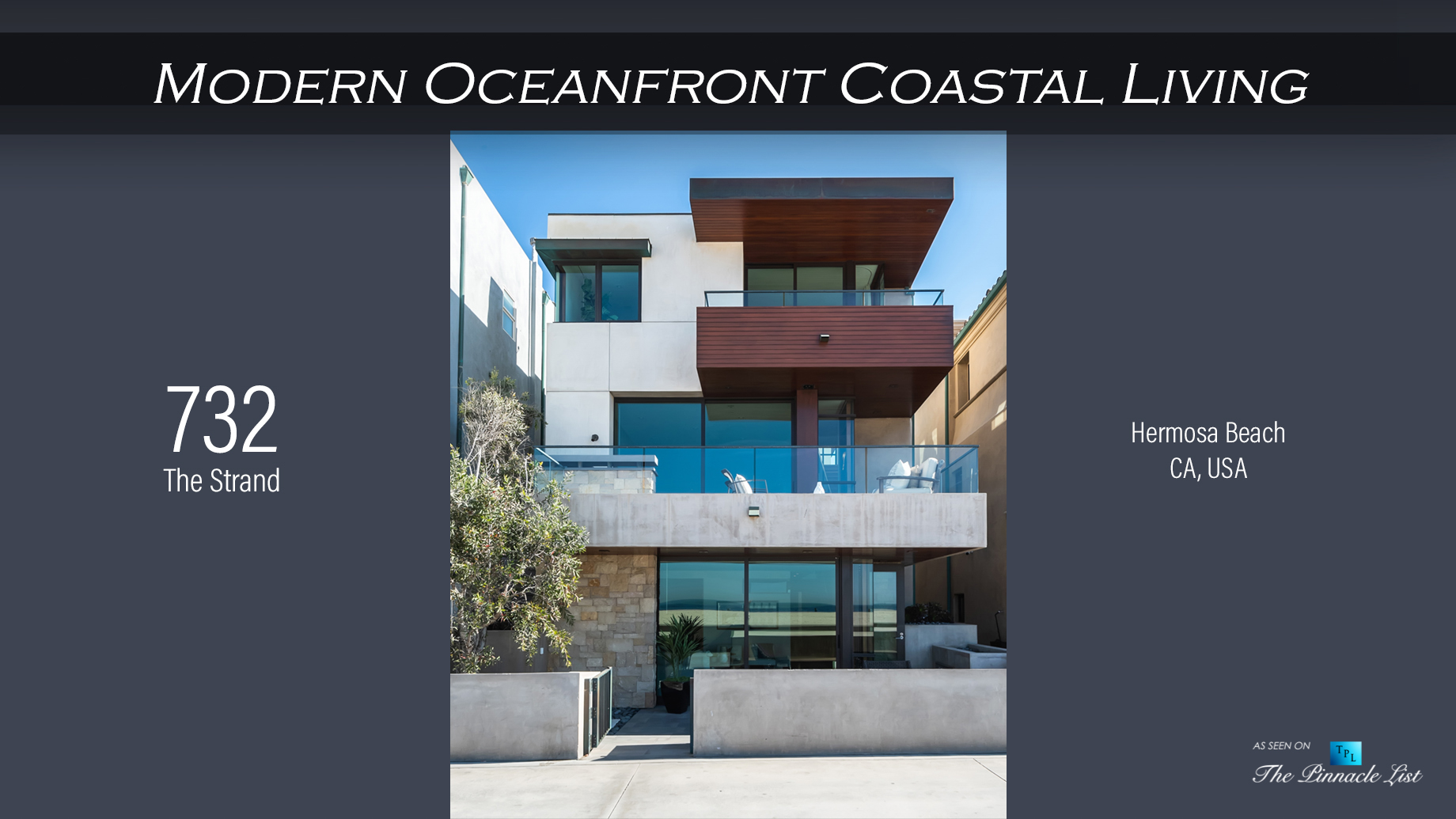 Modern Oceanfront Coastal Living – 732 The Strand, Hermosa Beach, CA, USA