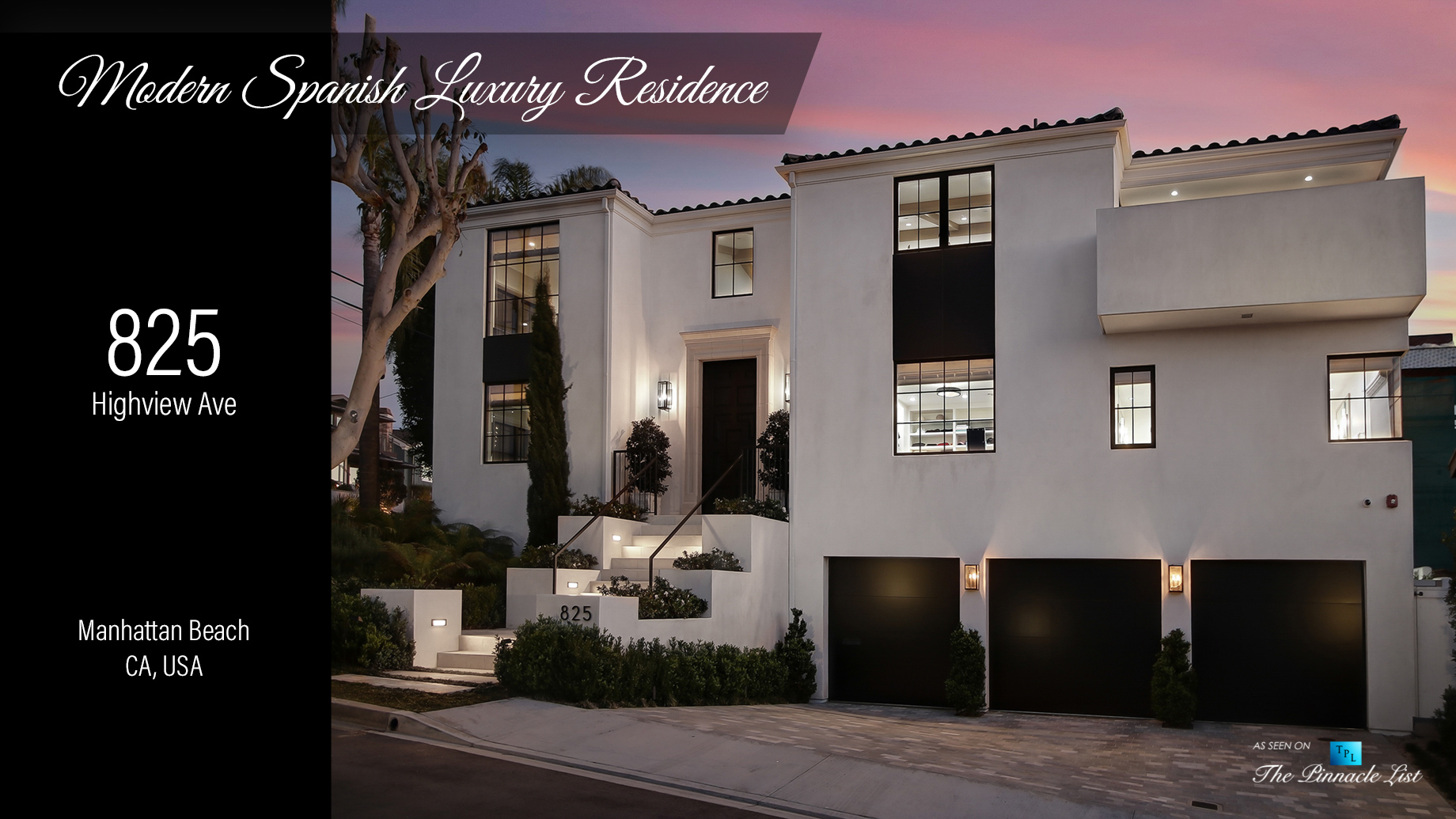 Modern Spanish Luxury Residence – 825 Highview Ave, Manhattan Beach, CA, USA