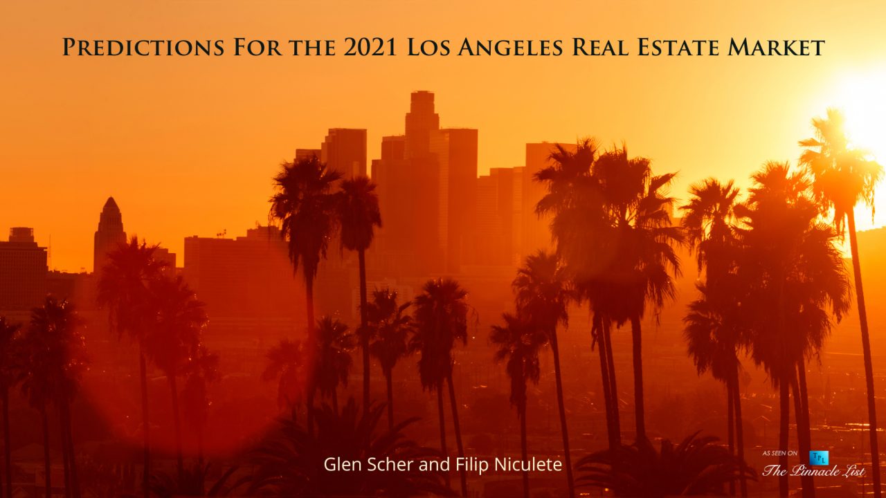 Predictions For the 2021 Los Angeles Real Estate Market