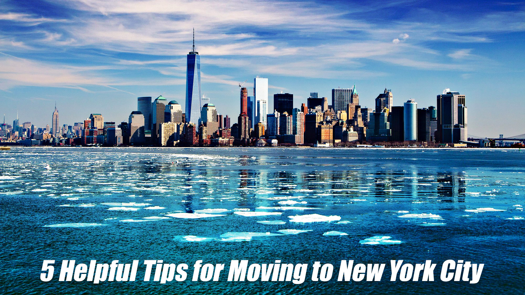 5 Helpful Tips for Moving to New York City