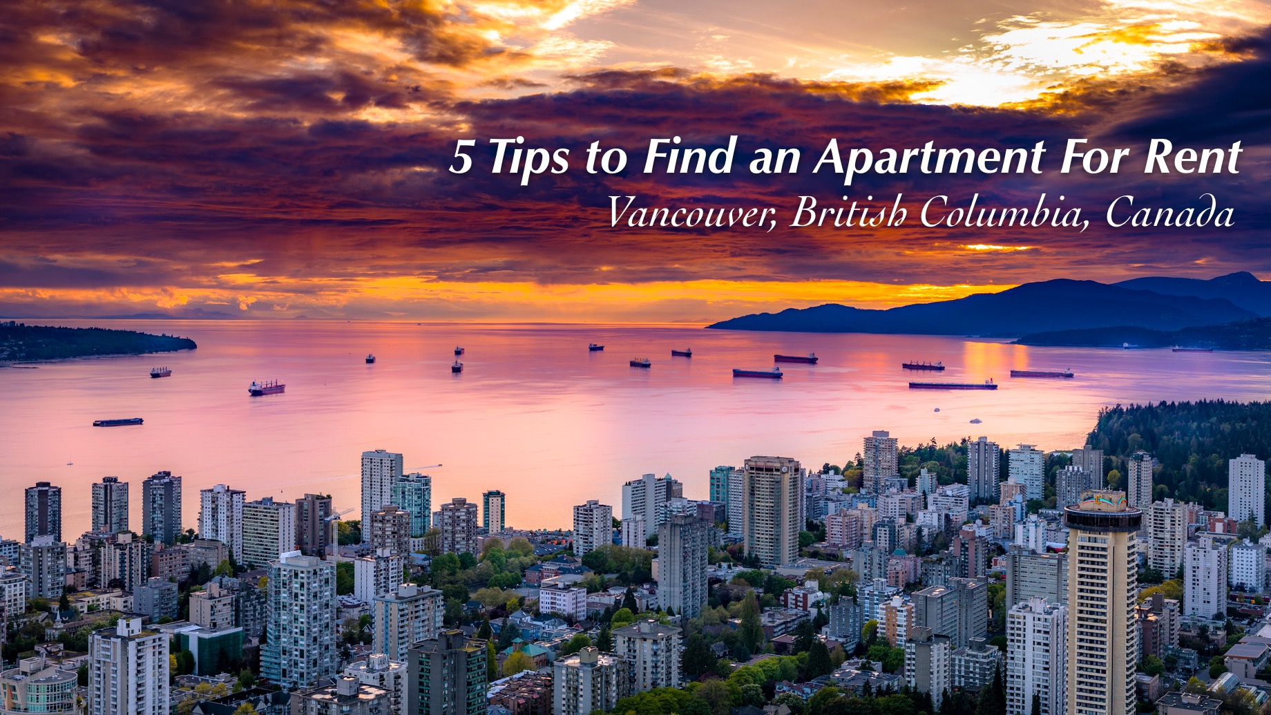 5 Tips to Find an Apartment For Rent in Vancouver, British Columbia, Canada